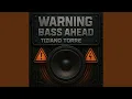 Download Lagu Warning Bass Ahead (Extended Version)