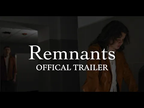 Remnants | Thriller Short Film | Official Trailer