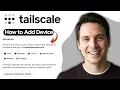 How to Add Device in Tailscale 2026 Step By Step Guide