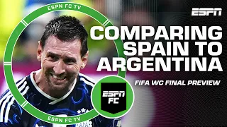 Are Argentina INEVITABLE Predicting Spain s chances to win World Cup Final ESPN FC