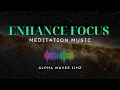 Unlock Your Potential Enhance Focus and Productivity with Alpha Waves Meditation at 11Hz