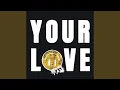Download Lagu Your Love