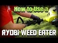 How to Use a Ryobi Weed Eater Full Crank 2 Cycle Model Basic Operation Guide