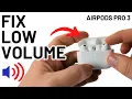 How to Fix Low Volume on AirPods Pro 3