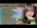 Download Lagu ALBUM NOSTALGIA SEDIH BANGET 😭DERITA DI ATAS DERITA 💔COCOK UNTUK MENEMANI HARI HARI 07
