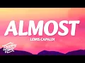 Lagu Lewis Capaldi - Almost (Lyrics)