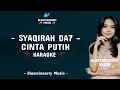 Lagu Syaqirah (Sidrap) - Cinta Putih Karaoke || Syaqirah Da7 - Cinta Putih Karaoke 