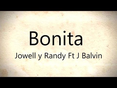 Download MP3 BONITA -  JOWELL Y RANDY FT J BALVIN  | LETRA | #2017