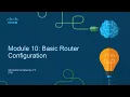 10 Basic Router Configuration CCNA 1 Intro to Networking Netacad com SOUTECH Academy
