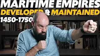 Maritime Empires Developed & Maintained [AP World History Review] Unit 4 Topic 5