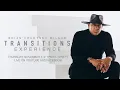 Download Lagu Brian Courtney Wilson – Transitions Experience