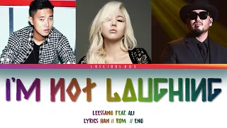 Download LeeSSang feat ALi - I'm Not Laughing (Color Coded Lyrics/가사 Han//Rom//Eng) MP3