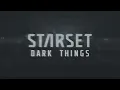 STARSET - DARK THINGS (Extended Version) [Visualizer Audio]