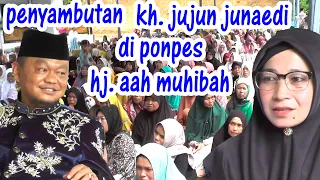 kh jujun junaedi di sambut oleh hj aah nurul muhibah di tasikmalaya