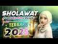 Download Lagu SHOLAWAT NABI SPESIAL ISRA MIRAJ 2025 SHOLAWAT JIBRIL BERKAH BAROKAH