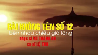 Bài Không Tên Số 12, (Bên Nhau Chiều Gió Lộng