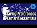 Save User Settings with the Xamarin Essentials Preferences API