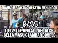 Download Lagu BASS ((LIVE)) PANDAILAH JACK, ' BELLA MASUK GAMBAR COUPLE ',ORANG² TERSAYANG YB SETIA MENUNGGU 