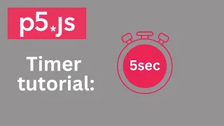 How to create a timer in p5 js
