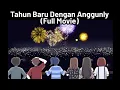 Download Lagu Tahun Baru Dengan Anggunly (FULL MOVIE)