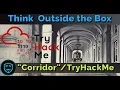 How to Think Outside the Box Corridor