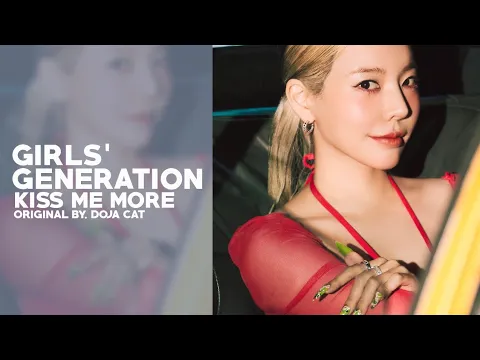 Download MP3 Girls' Generation - Kiss Me More (OG by. Doja Cat) | AI Cover