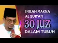 KH. MUKHLASON ROSYID💥MAKNA AL QUR AN 30 JUZ DALAM TUBUH
