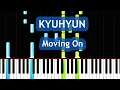 Download Lagu KYUHYUN - Moving On Piano Tutorial