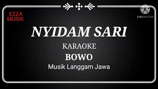 Download NYIDAM SARI KARAOKE BOWO... LANGGAM JAWA VERSI BOWO👍👍👍 MP3