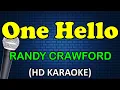 Download Lagu ONE HELLO - Randy Crawford (HD Karaoke)