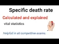 Specific Death Rate Vital Statistics Age-Specific Death Rate Crude Death Rate