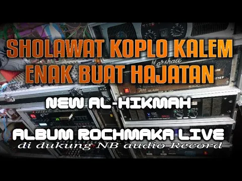 Download MP3 SHOLAWAT REBANA TEMANGGUNG KOPLO STEREO ENAK BUAT HAJATAN NEW AL-HIKMAH \u0026 NADA BERLIANT™️record©2022