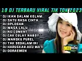 Lagu IKAN DALAM KOLAM FULL ALBUM DJ TERBARU 2023 FULL BASS VIRAL TIKTOK JEDAG JEDUG