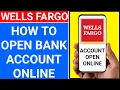 how to open wells fargo bank account online how to create wells fargo online account Wells Fargo