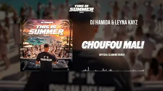 6. DJ HAMIDA FEAT. LEYNA KAYZ – CHOUFOU MALI (OFFICIAL DEEP HOUSE REMIX)