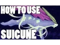 How To Use Suicune Suicune Strategy Guide ORAS XY - Legit Rest-Talk