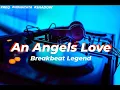 Download Lagu Dj An Angels Love Breakbeat Music - Breakbeat Remix