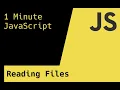 Reading Files NodeJS - 1 Minute JavaScript