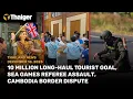Thailand News: 10 Million Long-Haul Tourist Goal, SEA Games Referee Assault, Cambodia Border Dispute