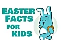 Easter Facts For Kids