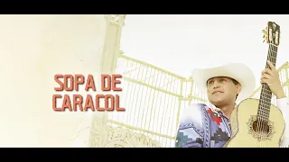 Pancho Barraza - Sopa de Caracol (Letra Oficial)
