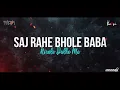 Download Lagu Saj Rahe Bhole Baba | Shivratri Special Remix l | Dj Ankur x Dj Bappi |