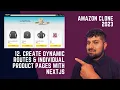 12 Create Dynamic Routes Individual Product Pages With NextJS