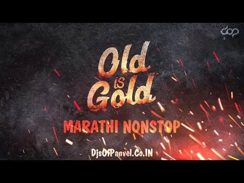 Download MP3 Marathi Nonstop | Old Is Gold | 1 Bonus Track | DjsOfPanvel