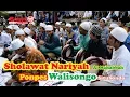 SHOLAWAT NARIYAH - AL MAHABBAH PONPES WALISONGO SITUBONDO