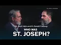 Who St Joseph Was and Why You Need to Know Him