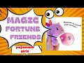 Magic fortune friends