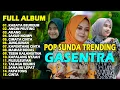 POP SUNDA FULL ALBUM GASENTRA \