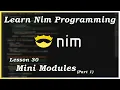 Useful Mini Modules Part 1 - Nim Tutorial Part 30