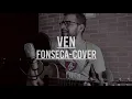 Ven / Fonseca / Cover / Francisco Solano